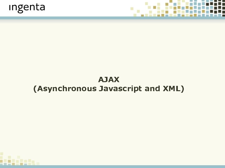 AJAX (Asynchronous Javascript and XML) 