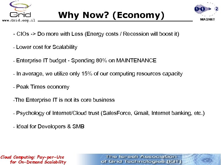 www. Grid. org. il Why Now? (Economy) - CIOs -> Do more with Less