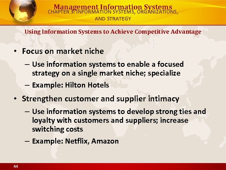 Management Information Systems CHAPTER 3: INFORMATION SYSTEMS, ORGANIZATIONS, AND STRATEGY Using Information Systems to