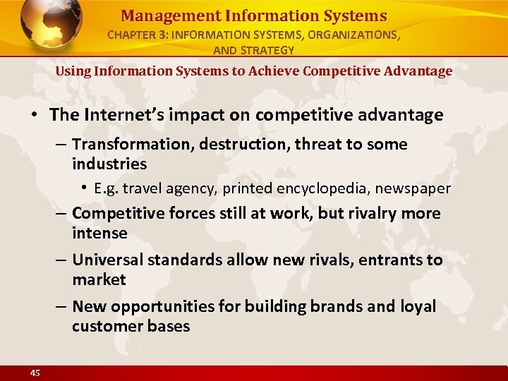 Management Information Systems CHAPTER 3: INFORMATION SYSTEMS, ORGANIZATIONS, AND STRATEGY Using Information Systems to