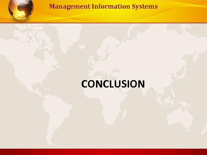 Management Information Systems CONCLUSION 