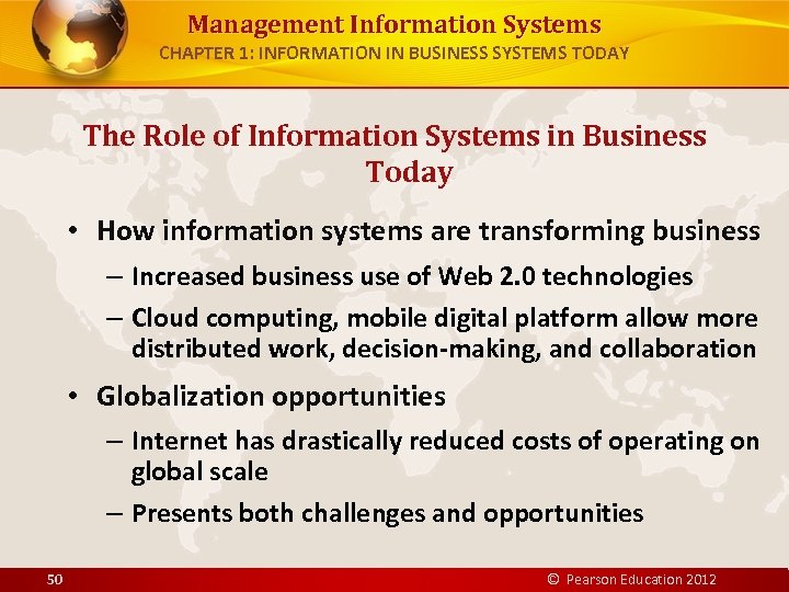 Management Information Systems CHAPTER 1: INFORMATION IN BUSINESS SYSTEMS TODAY The Role of Information