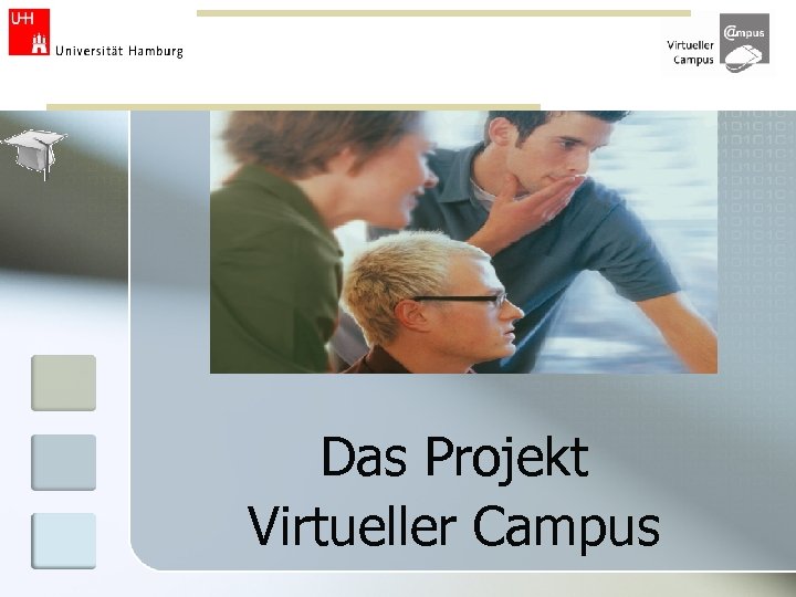 Das Projekt Virtueller Campus 