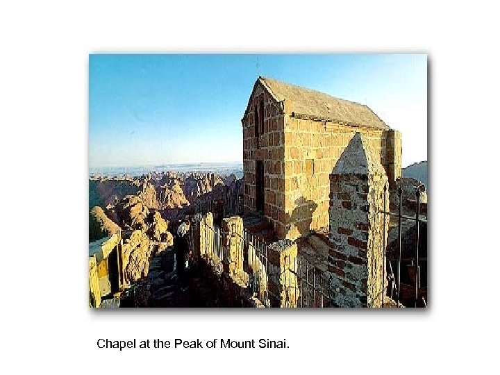 Chapel at the Peak of Mount Sinai. 