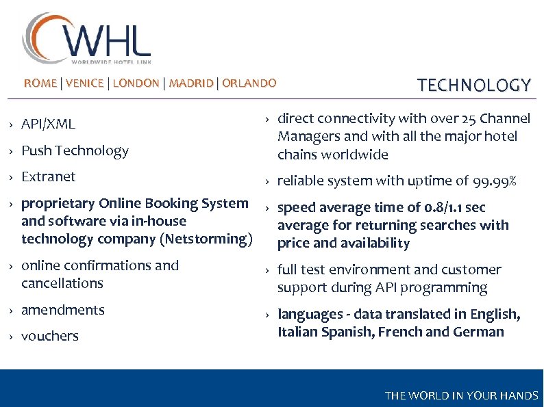 ROME | VENICE | LONDON | MADRID | ORLANDO TECHNOLOGY › Push Technology ›