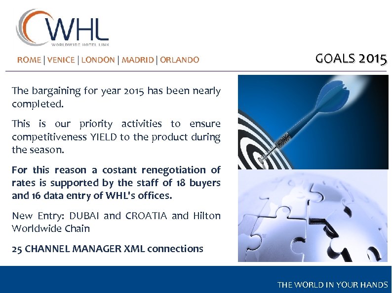 ROME | VENICE | LONDON | MADRID | ORLANDO GOALS 2015 The bargaining for