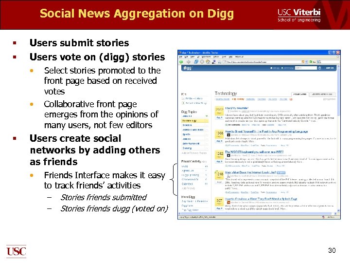 Social News Aggregation on Digg § § Users submit stories Users vote on (digg)