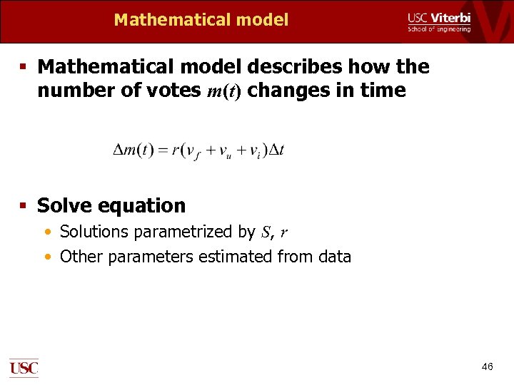 Mathematical model § Mathematical model describes how the number of votes m(t) changes in