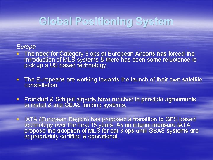 Global Positioning System Europe § The need for Category 3 ops at European Airports