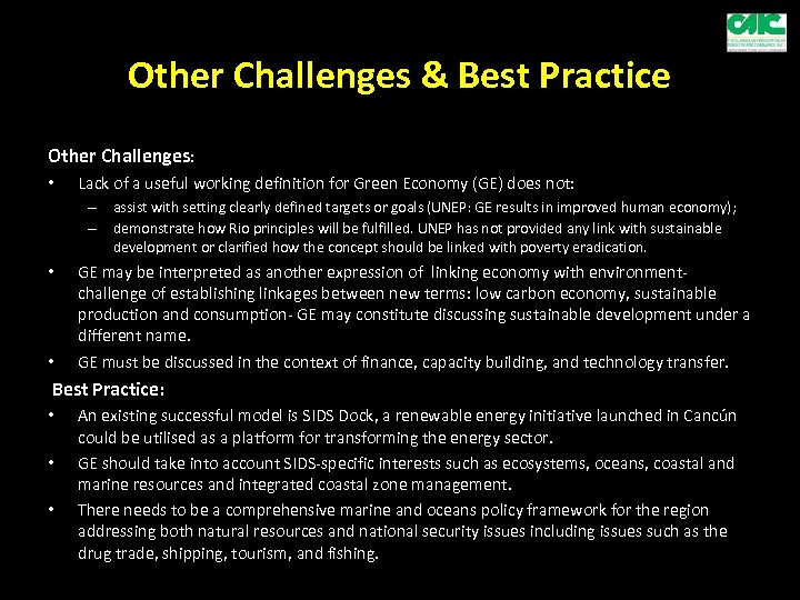 Other Challenges & Best Practice Other Challenges: • Lack of a useful working definition