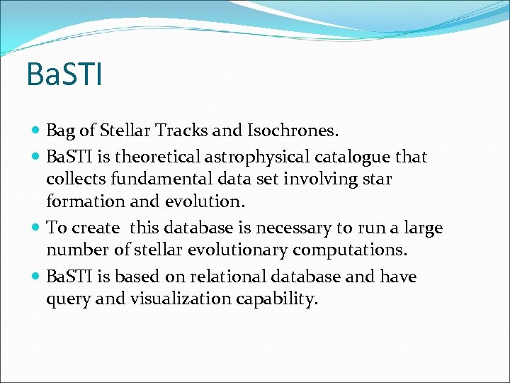 Ba. STI Bag of Stellar Tracks and Isochrones. Ba. STI is theoretical astrophysical catalogue