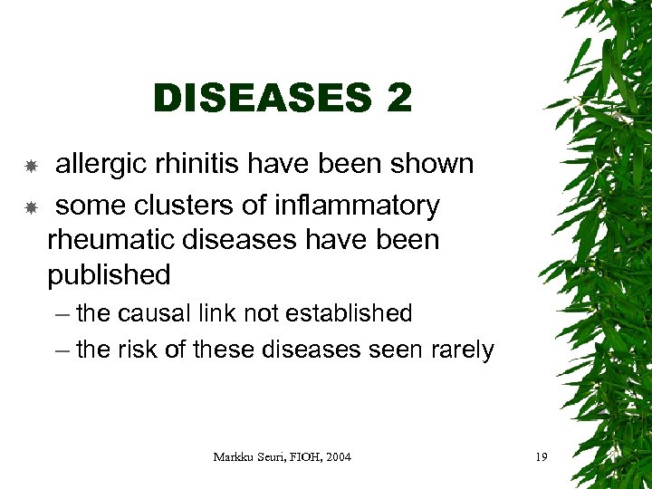 DISEASES 2 allergic rhinitis have been shown some clusters of inflammatory rheumatic diseases have