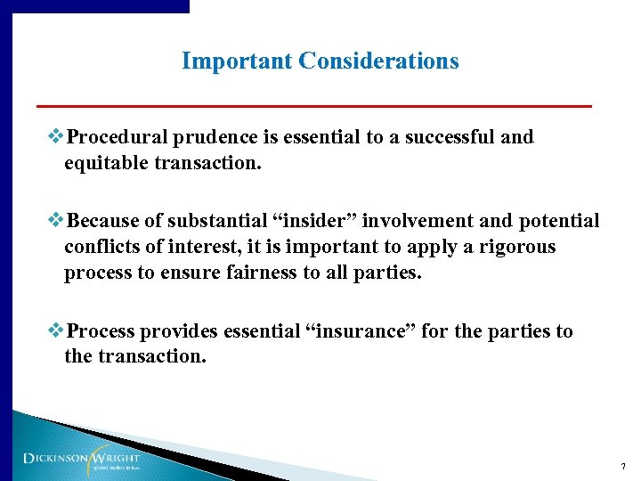 Important Considerations v. Procedural prudence is essential to a successful and equitable transaction. v.