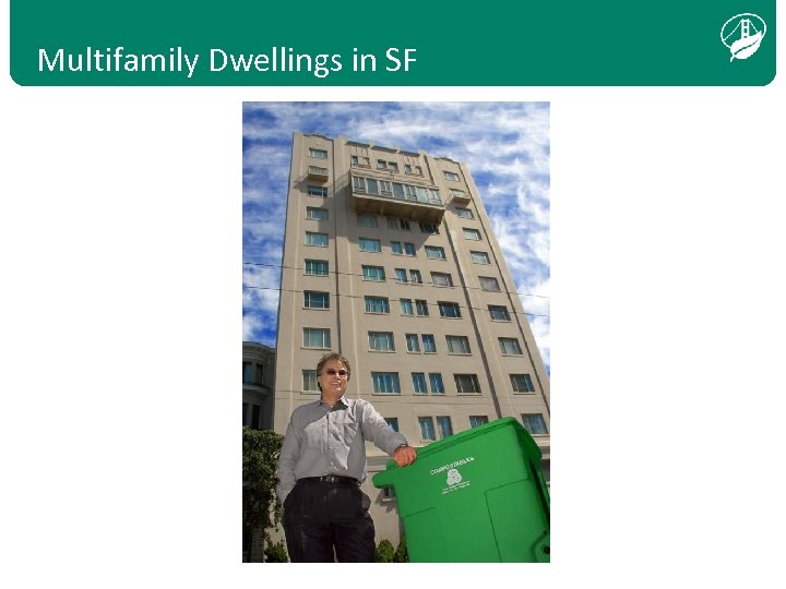 Multifamily Dwellings in SF 