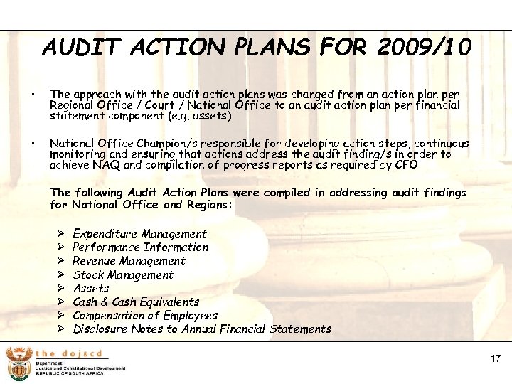 17 AUDIT ACTION PLANS FOR 2009/10 • The approach with the audit action plans