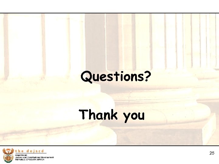 25 Questions? Thank you 25 