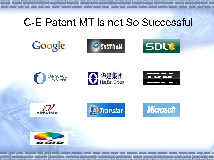 C-E Patent MT is not So Successful 