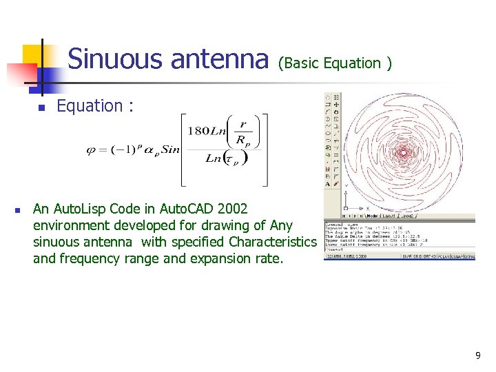 Sinuous antenna n n (Basic Equation ) Equation : An Auto. Lisp Code in