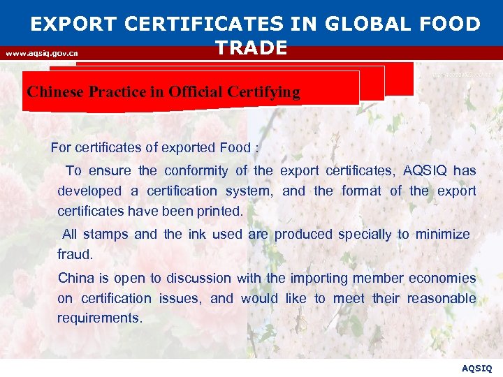 EXPORT CERTIFICATES IN GLOBAL FOOD TRADE www. aqsiq. gov. cn Chinese Practice in Official