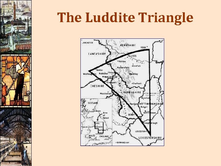 The Luddite Triangle 