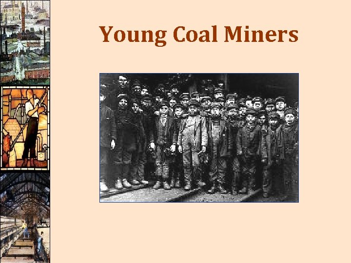 Young Coal Miners 