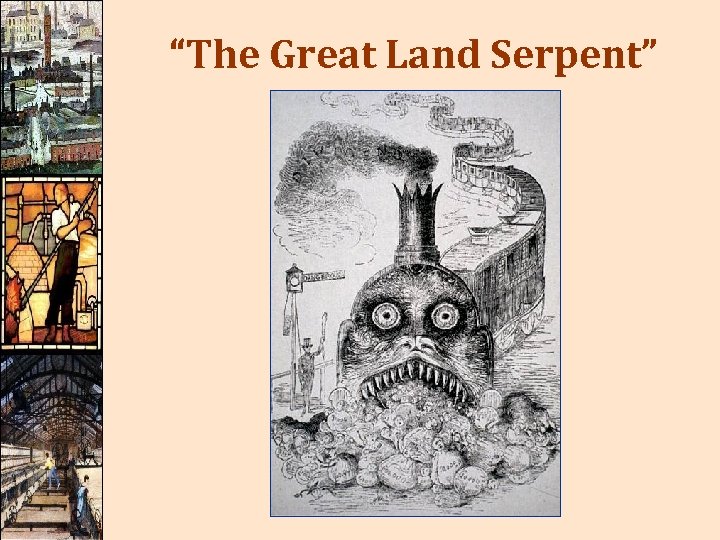 “The Great Land Serpent” 