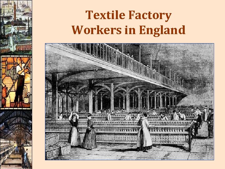 Textile Factory Workers in England 