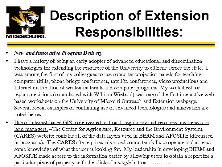 Description of Extension Responsibilities: • • • New and Innovative Program Delivery I have