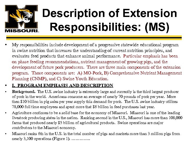 Description of Extension Responsibilities: (MS) • • • My responsibilities include development of a