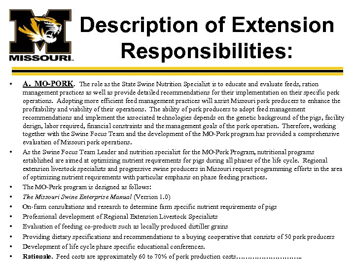 Description of Extension Responsibilities: • • • A. MO-PORK. The role as the State