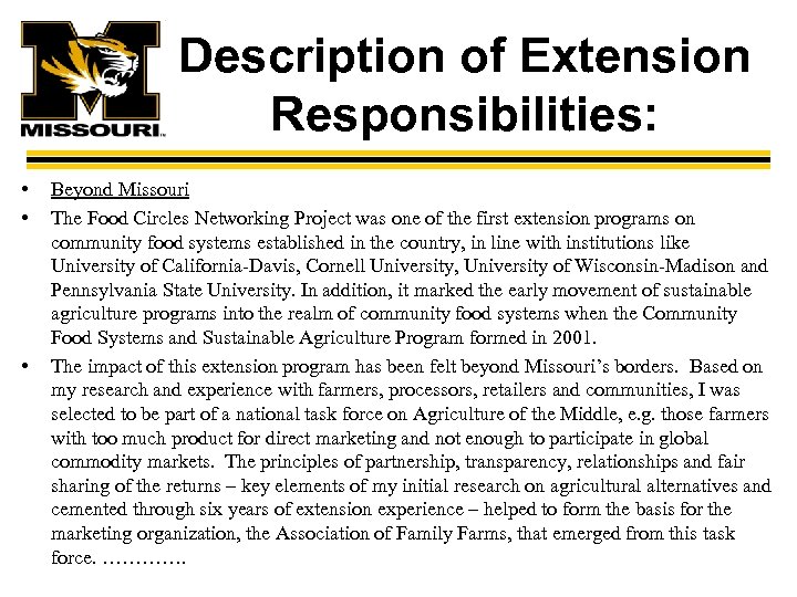 Description of Extension Responsibilities: • • • Beyond Missouri The Food Circles Networking Project
