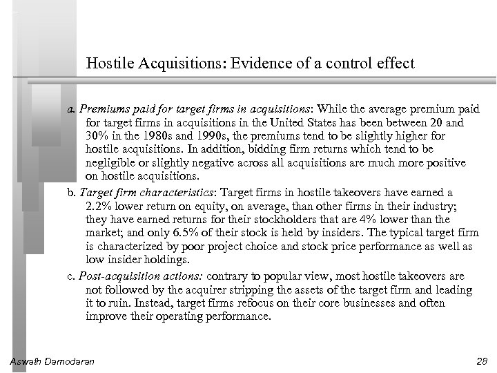 Hostile Acquisitions: Evidence of a control effect a. Premiums paid for target firms in