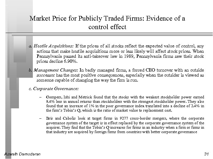 Market Price for Publicly Traded Firms: Evidence of a control effect a. Hostile Acquisitions: