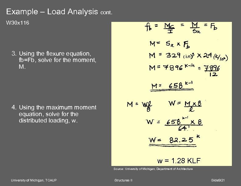 Example – Load Analysis cont. W 30 x 116 3. Using the flexure equation,