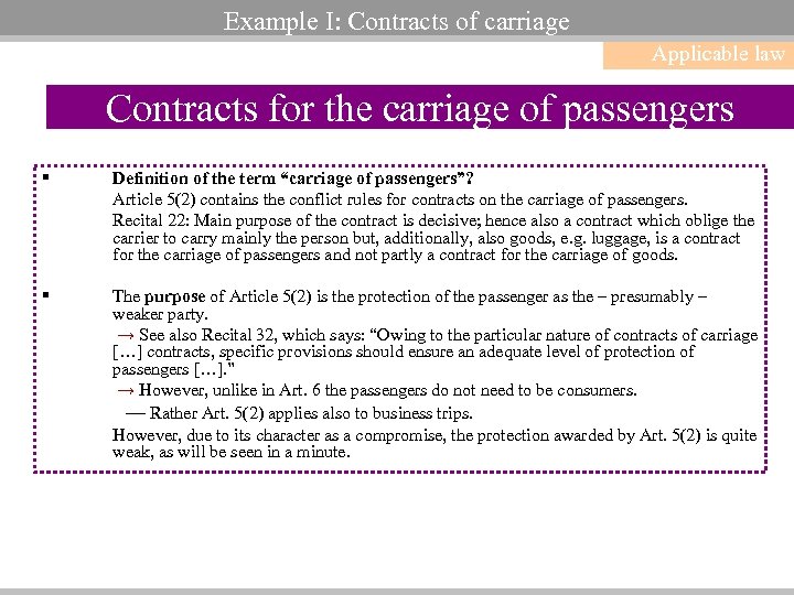 Example I: Contracts of carriage Applicable law Contracts for the carriage of passengers §