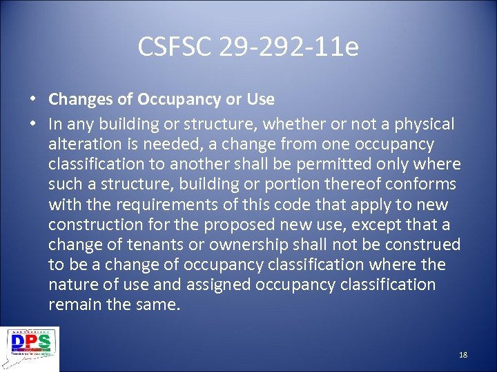 CSFSC 29 -292 -11 e • Changes of Occupancy or Use • In any