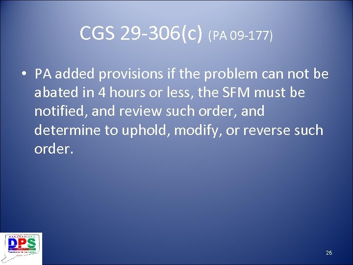 CGS 29 -306(c) (PA 09 -177) • PA added provisions if the problem can