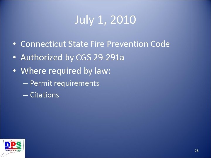 July 1, 2010 • Connecticut State Fire Prevention Code • Authorized by CGS 29