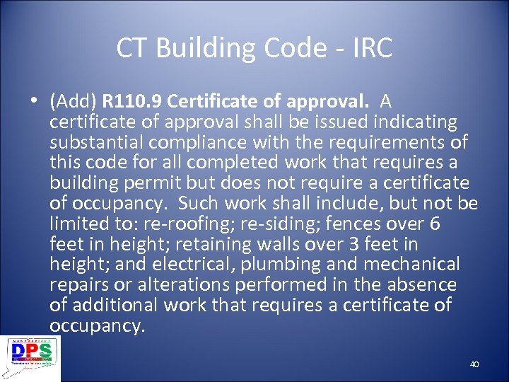 CT Building Code - IRC • (Add) R 110. 9 Certificate of approval. A