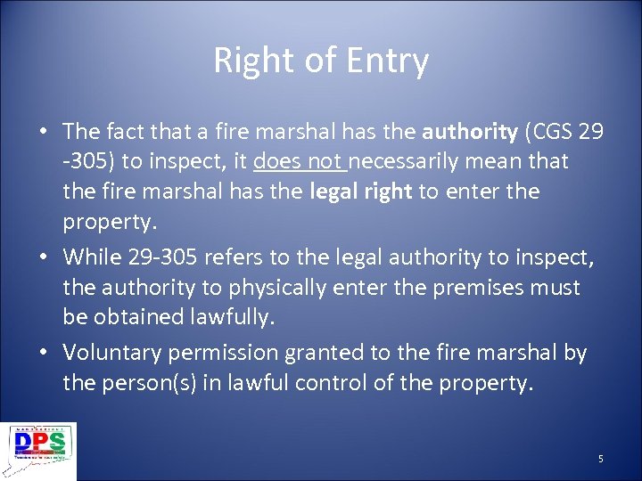Right of Entry • The fact that a fire marshal has the authority (CGS