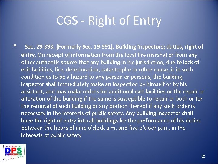 CGS - Right of Entry • Sec. 29 -393. (Formerly Sec. 19 -391). Building
