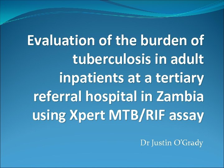 Evaluation of the burden of tuberculosis in adult inpatients at a tertiary referral hospital