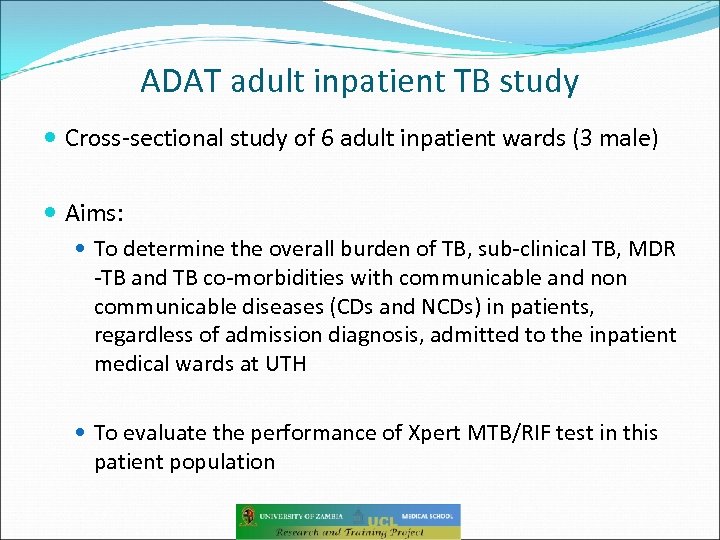 ADAT adult inpatient TB study Cross-sectional study of 6 adult inpatient wards (3 male)