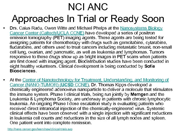 NCI ANC Approaches In Trial or Ready Soon • Drs. Caius Radu, Owen Witte