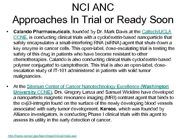 NCI ANC Approaches In Trial or Ready Soon • Calando Pharmaceuticals, founded by Dr.