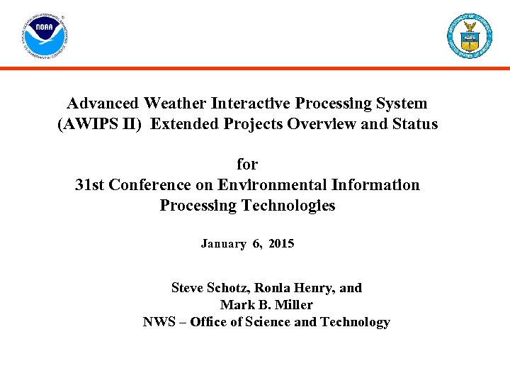 Advanced Weather Interactive Processing System (AWIPS II) Extended Projects Overview and Status for 31