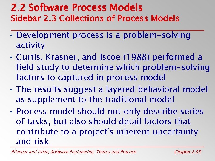 2. 2 Software Process Models Sidebar 2. 3 Collections of Process Models • Development