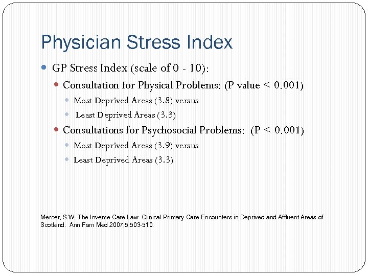 Physician Stress Index GP Stress Index (scale of 0 - 10): Consultation for Physical