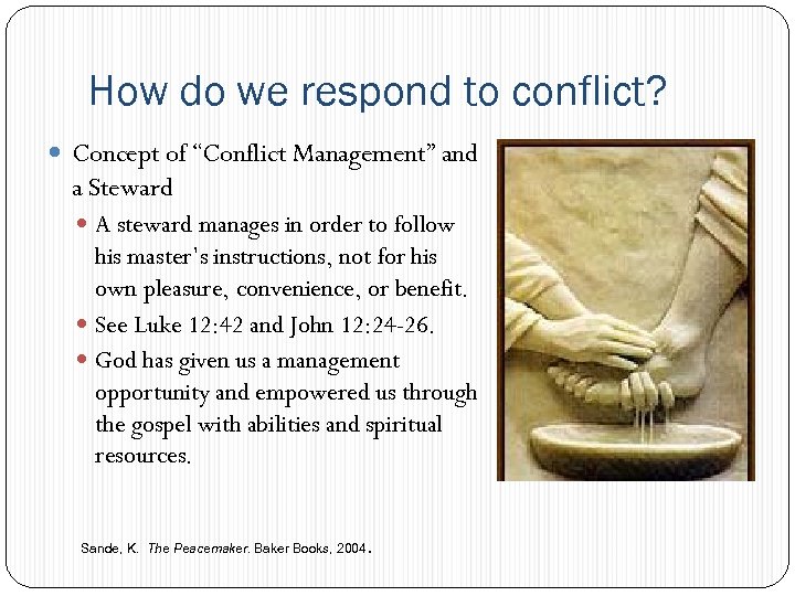 How do we respond to conflict? Concept of “Conflict Management” and a Steward A