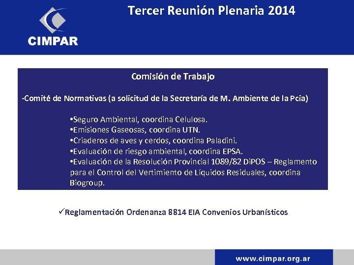Tercer Reunión Plenaria 2014 Comisión de Trabajo -Comité de Normativas (a solicitud de la